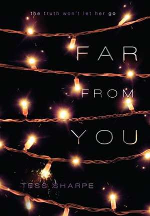 Far From You de Tess Sharpe