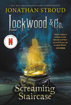 Lockwood & Co. The Screaming Staircase de Jonathan Stroud