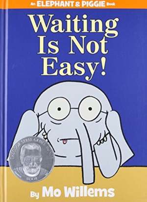 Waiting Is Not Easy! (An Elephant and Piggie Book) adolescenti