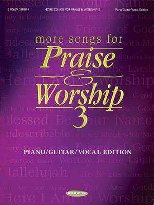 More Songs for Praise & Worship 3 de Hal Leonard Corp