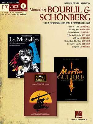 Musicals of Boublil & Schonberg: Pro Vocal Women's Edition Volume 14 [With CD] de Alain Boublil