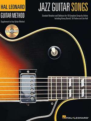 Jazz Guitar Songs: Hal Leonard Guitar Method Supplement de Hal Leonard Publishing Corporation