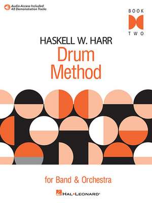 Haskell W. Harr Drum Method - Book Two Book/Online Audio de Haskell Harr