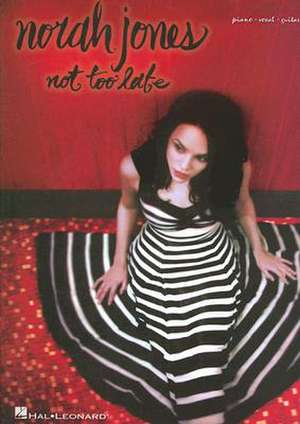 Norah Jones - Not Too Late de Norah Jones