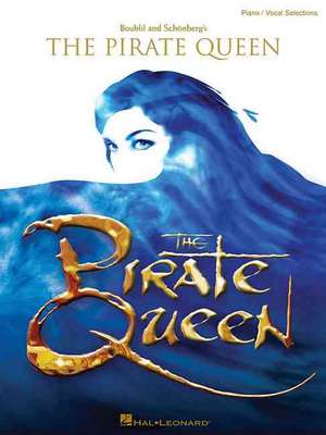 The Pirate Queen de Alain Boublil