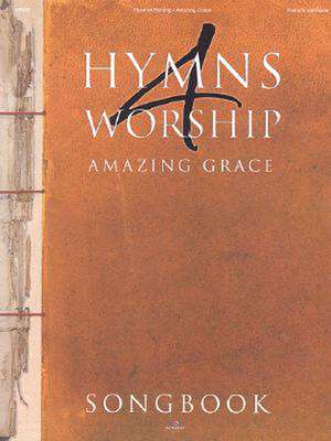 Hymns 4 Worship: Amazing Grace de Brent Roberts