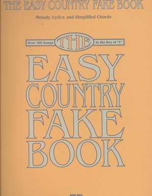 The Easy Country Fake Book