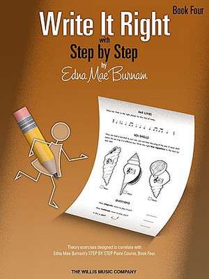 Write It Right with Step by Step, Book Four de Edna Mae Burnam