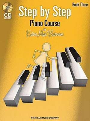 Step by Step Piano Course - Book 3 with CD de Edna Mae Burnam