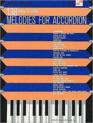 138 Easy to Play Melodies for Accordion: World's Favorite Series Volume 27 de Hal Leonard Corp