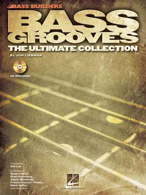 Bass Grooves the Ultimate Collection Book/Online Audio [With CD (Audio)] de Jon Liebman