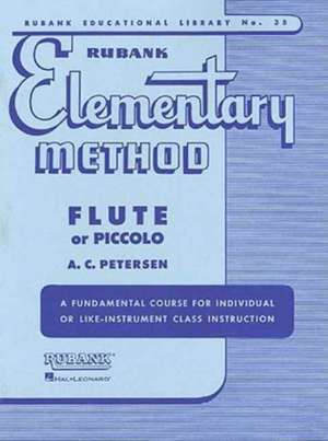 Rubank Elementary Method: Flute or Piccolo [With Charts] de A. Peterson