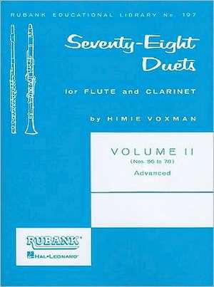 78 Duets for Flute and Clarinet: Volume 2 - Advanced (Nos. 56-78) de H. Voxman