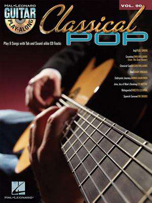 Classical Pop: Guitar Play-Along Volume 90 [With CD (Audio)] de Hal Leonard Corp