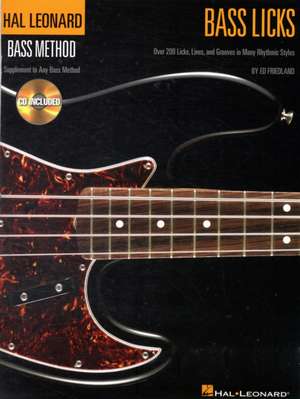 Hal Leonard Bass Method - Bass Licks de Ed Friedland