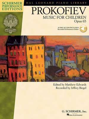 Music for Children, Op. 65: Edited by Matthew Edwards Recorded by Jeffrey Biegel de Sergei Prokofiev