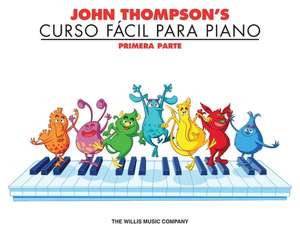 John Thompson's Curso Facil Para Piano: Primera Parte de John Thompson