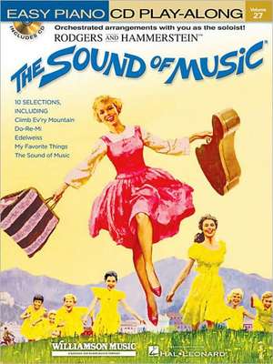 The Sound of Music: Easy Piano Play-Along Volume 27 [With CD (Audio)] de Richard Rodgers