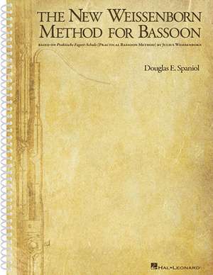 The New Weissenborn Method for Bassoon: (Spiral Bound) de Douglas Spaniol