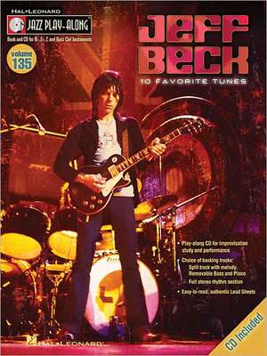 Jeff Beck: Jazz Play-Along Volume 135 de Jeff Beck