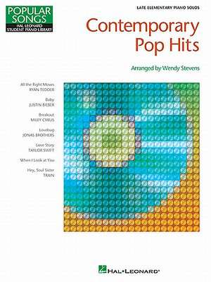 Contemporary Pop Hits: Late Elementary Piano Solos de Wendy Stevens