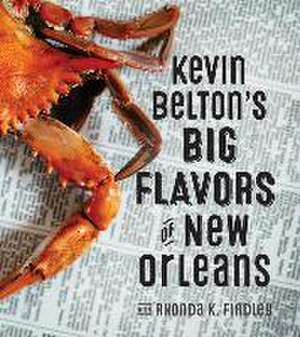 Kevin Belton's Big Flavors of New Orleans de Kevin Belton