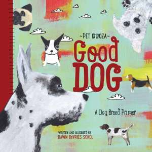 Good Dog de Dawn DeVries Sokol