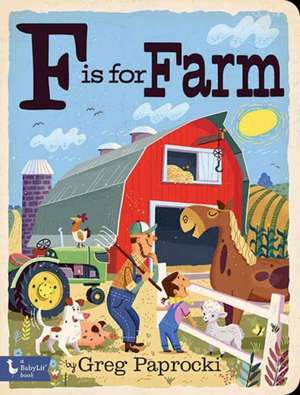 F Is for Farm de Greg Paprocki