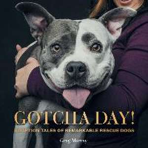 Gotcha Day de Greg Murray