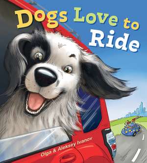 Dogs Love to Ride de Olga Ivanov