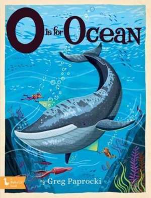 O Is for Ocean de Greg Paprocki