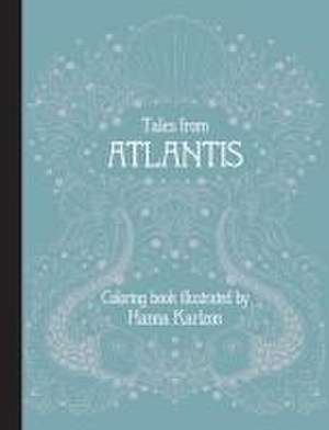 Tales from Atlantis de Hanna Karlzon