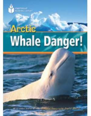 Arctic Whale Danger! de Rob Waring