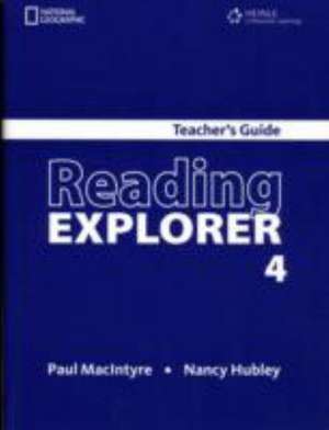 Reading Explorer 4 - Teacher Book de Nancy Douglas