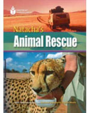 Natacha's Animal Rescue: Footprint Reading Library 8 de Rob Waring