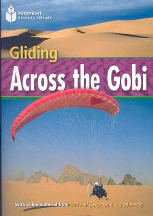 Gliding Across the Gobi de Rob Waring