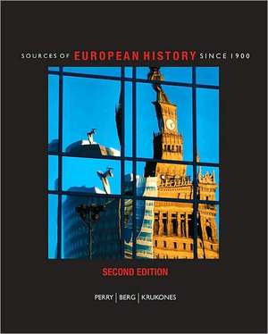 Sources of European History Since 1900: Beyond Boundaries de Marvin Perry