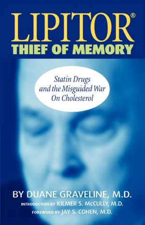 Lipitor Thief of Memory de Duane Graveline