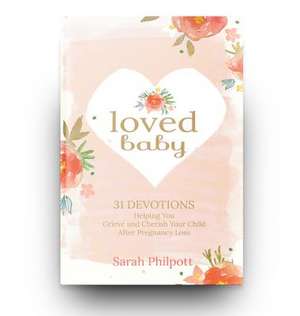 Loved Baby de Sarah Philpott