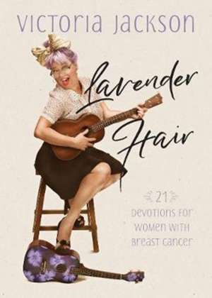 Lavender Hair de Victoria Jackson