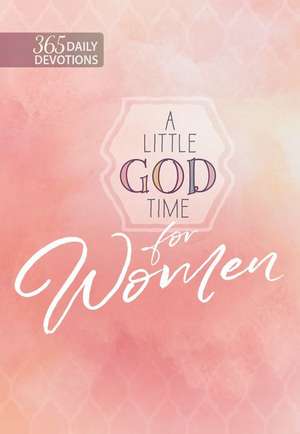 A Little God Time for Women de Broadstreet Publishing Group Llc