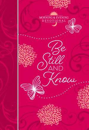 Be Still and Know de Broadstreet Publishing Group Llc