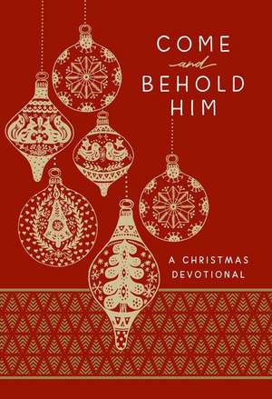 Come and Behold Him de Broadstreet Publishing Group Llc