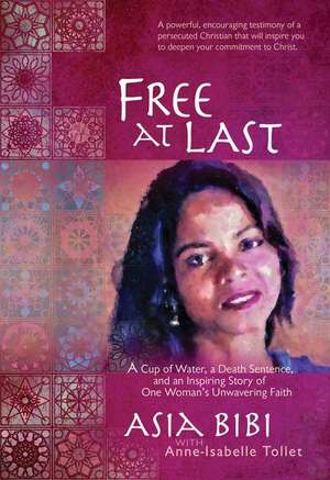 Free at Last de Asia Bibi