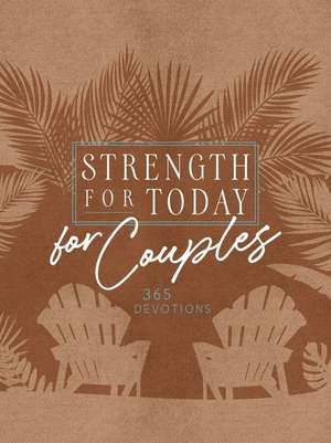 Strength for Today for Couples de Broadstreet Publishing Group Llc