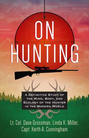 On Hunting de Lt Col Dave Grossman