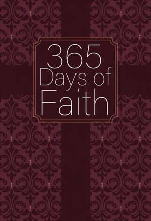 365 Days of Faith de Broadstreet Publishing Group Llc