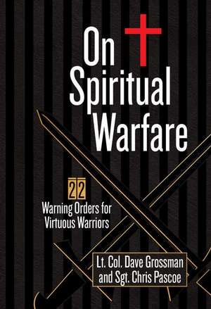 On Spiritual Warfare de Lt Col Dave Grossman