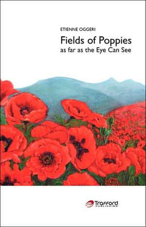 Fields of Poppies de Etienne Oggeri