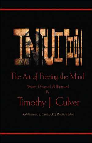 Intuition de Timothy J. Culver